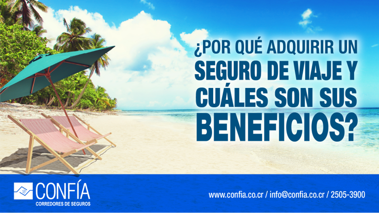 ¿Por qué adquirir un seguro de viaje y cuáles son sus beneficios